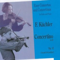 Concertino in D, Op. 12 (1st and 3rd Position): Easy Concertos and Concertinos Series for Violin and Piano