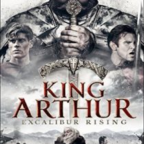 King Arthur: Excalibur Rising [DVD]
