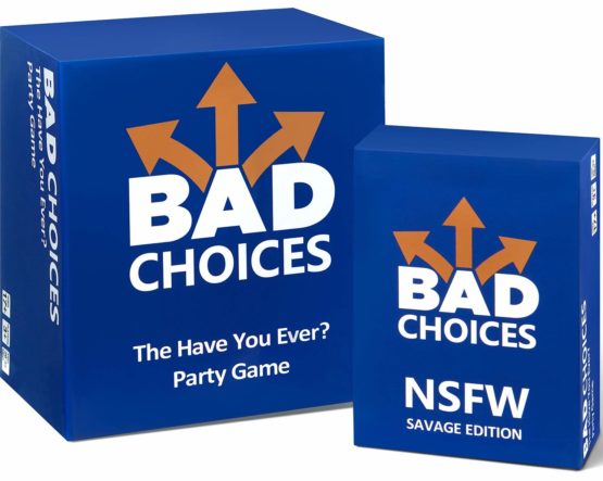 BAD CHOICES - The Have You Ever? Game + After Dark Edition