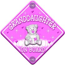 Teddy Cloud Granddaughter Non Personalised Novelty Baby on Board Car Sign