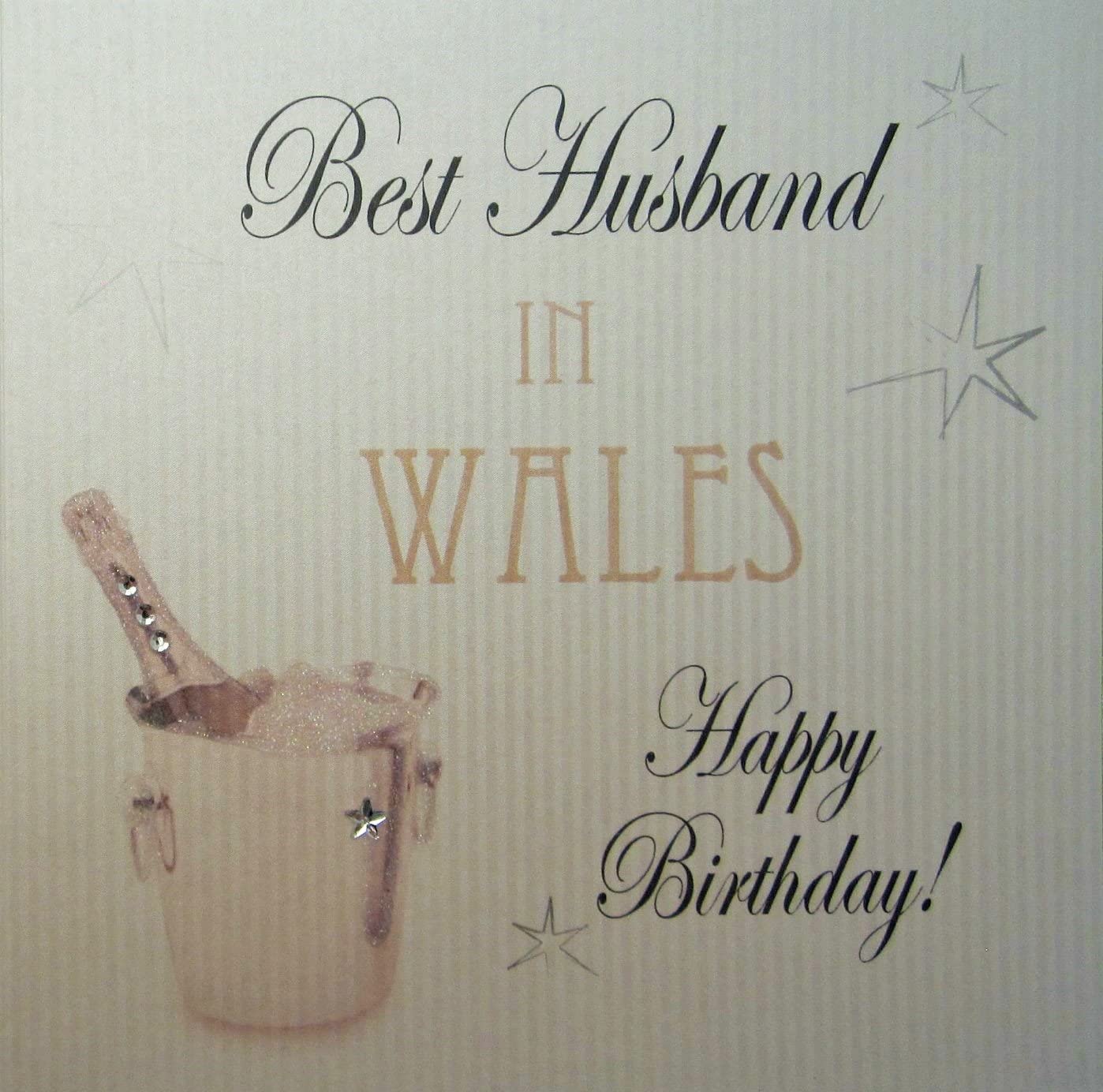 white cotton cards Best Husband in Wales Happy Birthday Handmade Town Card with Champagne Bucket, 16cm x 16cm