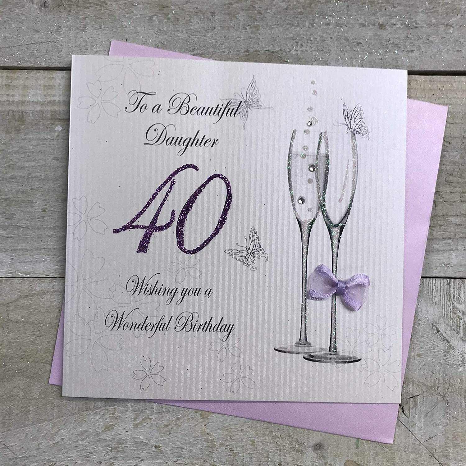 white cotton cards To a Beautiful Daughter 40 Wishing You a Wonderful, Handmade 40th Birthday Card (Code BD10-40)