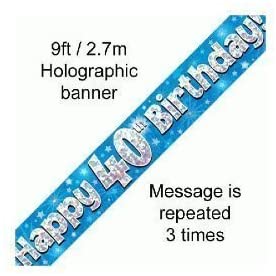 9ft Banner Happy 40th Birthday Blue Holographic, 9 ft