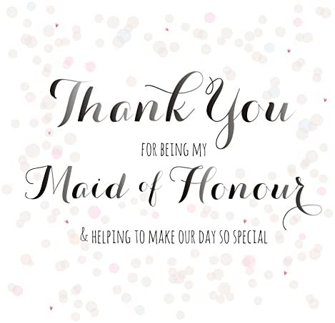 Claire Giles Greeting Cards, Thank you for being my Maid of Honour Card Wedding Bridesmaid Greeting Cards