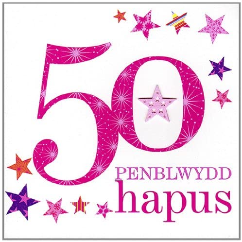 Claire Giles Greeting Cards, Welsh Happy 50th Birthday Card, Penblwydd Hapus, Pink Age 50 Welsh Language Greeting Card