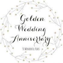 Claire Giles Quill"Golden Wedding Anniversary" Anniversary Card