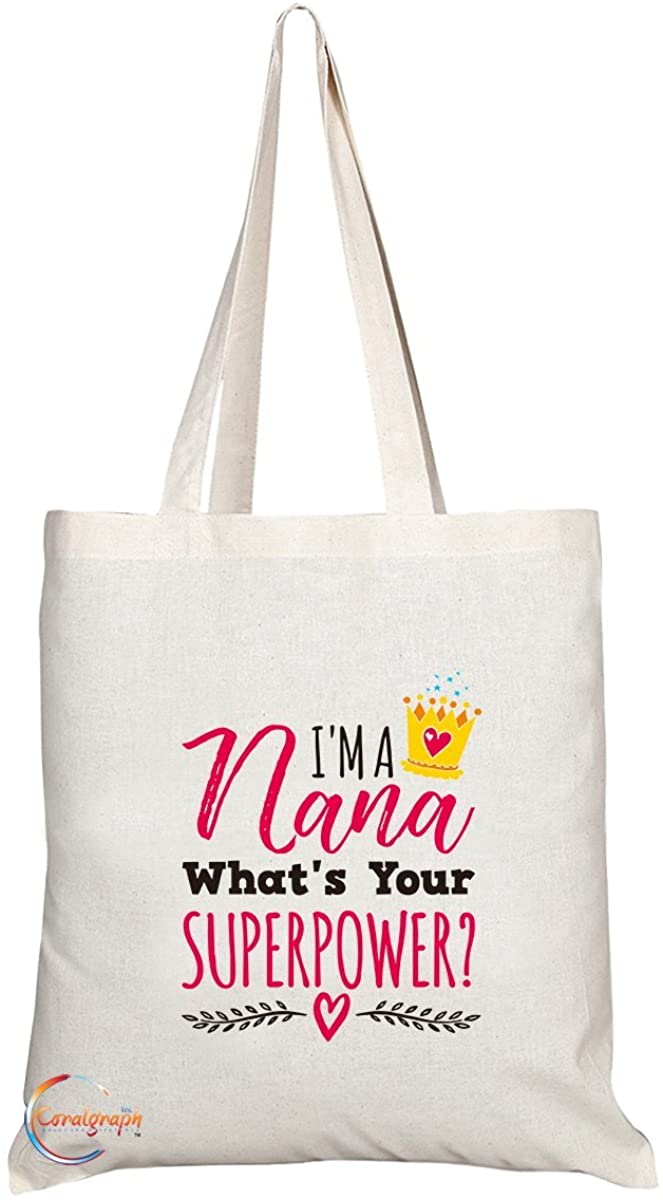 TB211 I’m A Nana What’s Your Superpower? Novelty Present Gift Printed Eco-Friendly Stylish Long Handled Tote Shoulder Bag