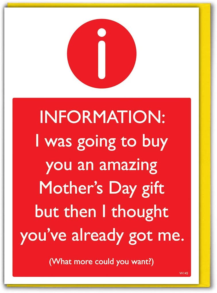 Brainbox Candy, Funny Mother's Day Card, 'What More Could You Want?'