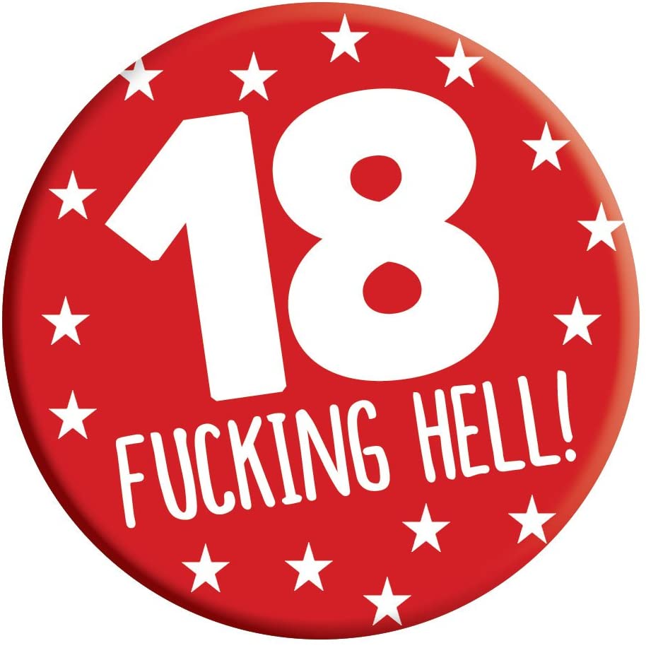18th Birthday Badge 18 Today 76mm Pin Button Novelty Gift Men Women Boys Girls, Red,White