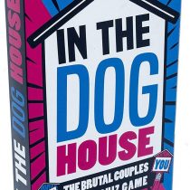 In The Dog House - The Brutal Couples Party Game Adults Party Drinking Quiz Game