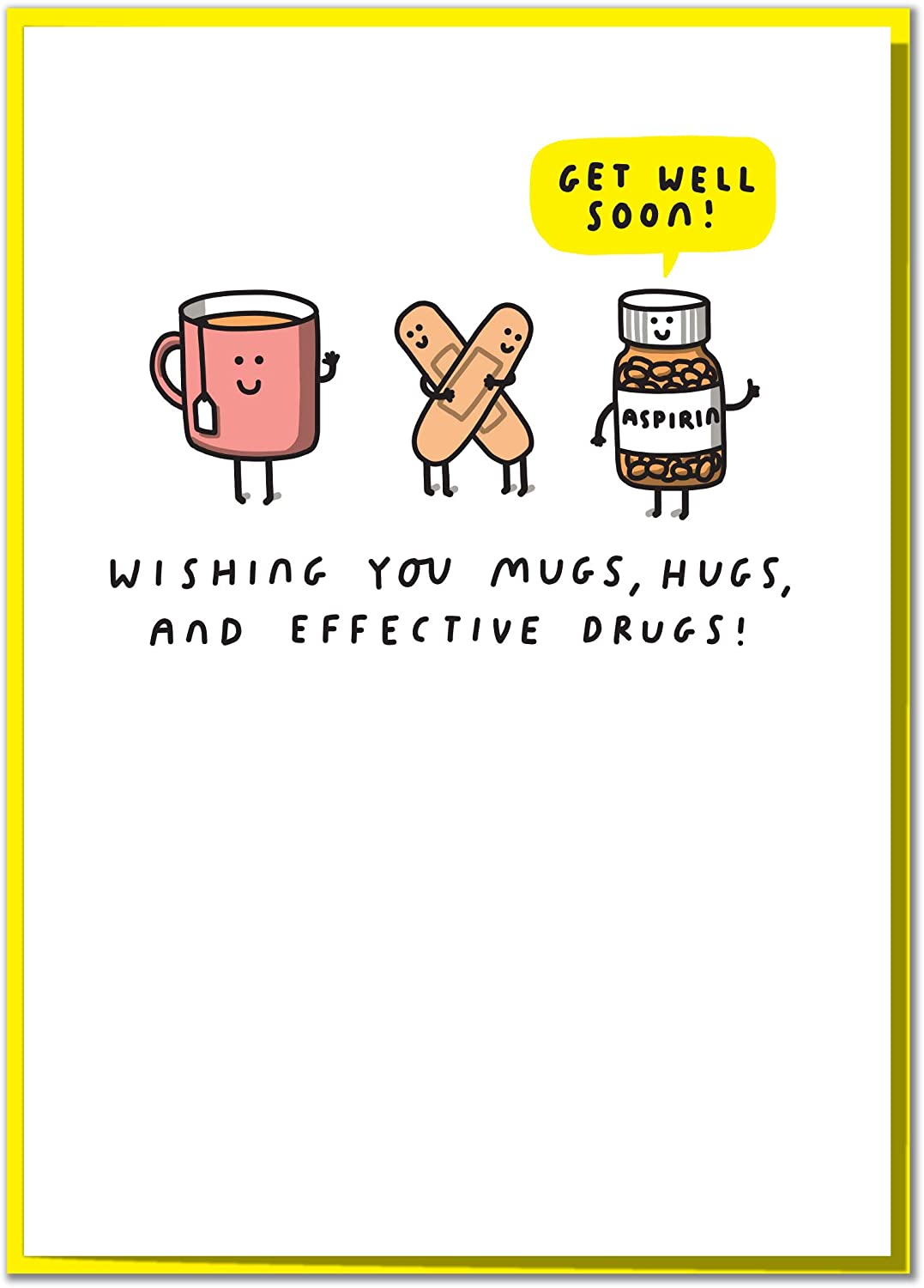 Wishing You Mugs, Hugs and Effective Drugs! Funny Get Well Soon Card, yellow|grey, 120mm x 170mm