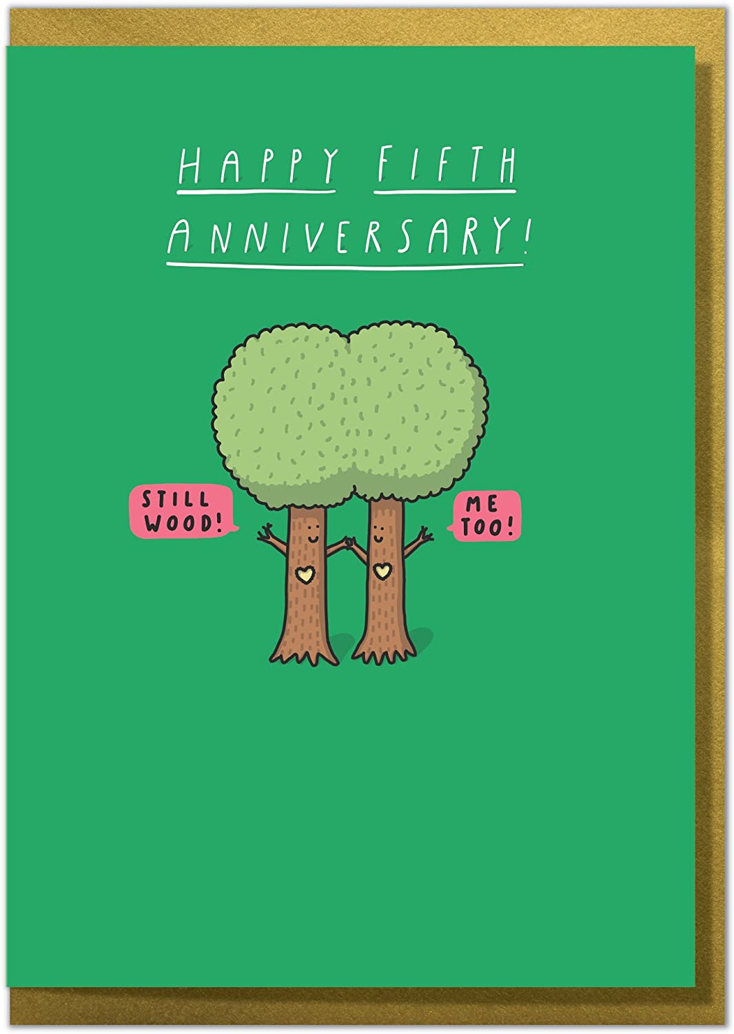 "Still Wood!" Funny 5th Anniversary Card, Green, 120mmx170mm