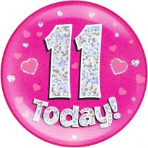 6" Jumbo Badge 11 Today Pink Holographic Dot