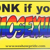 Gay Pride Novelty Bumper Stickers Honk if Your Homosexual