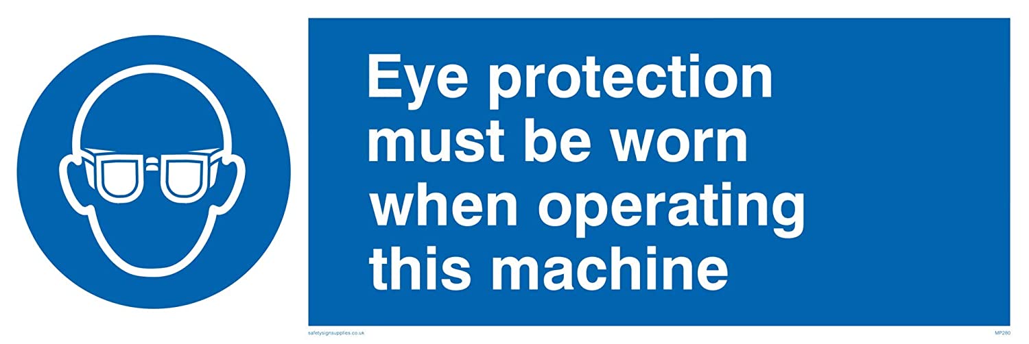 Eye Protection Operating Machine Sign Viking Signs MP280-L62-1M”Eye Protection Must Be Worn When Operating ...