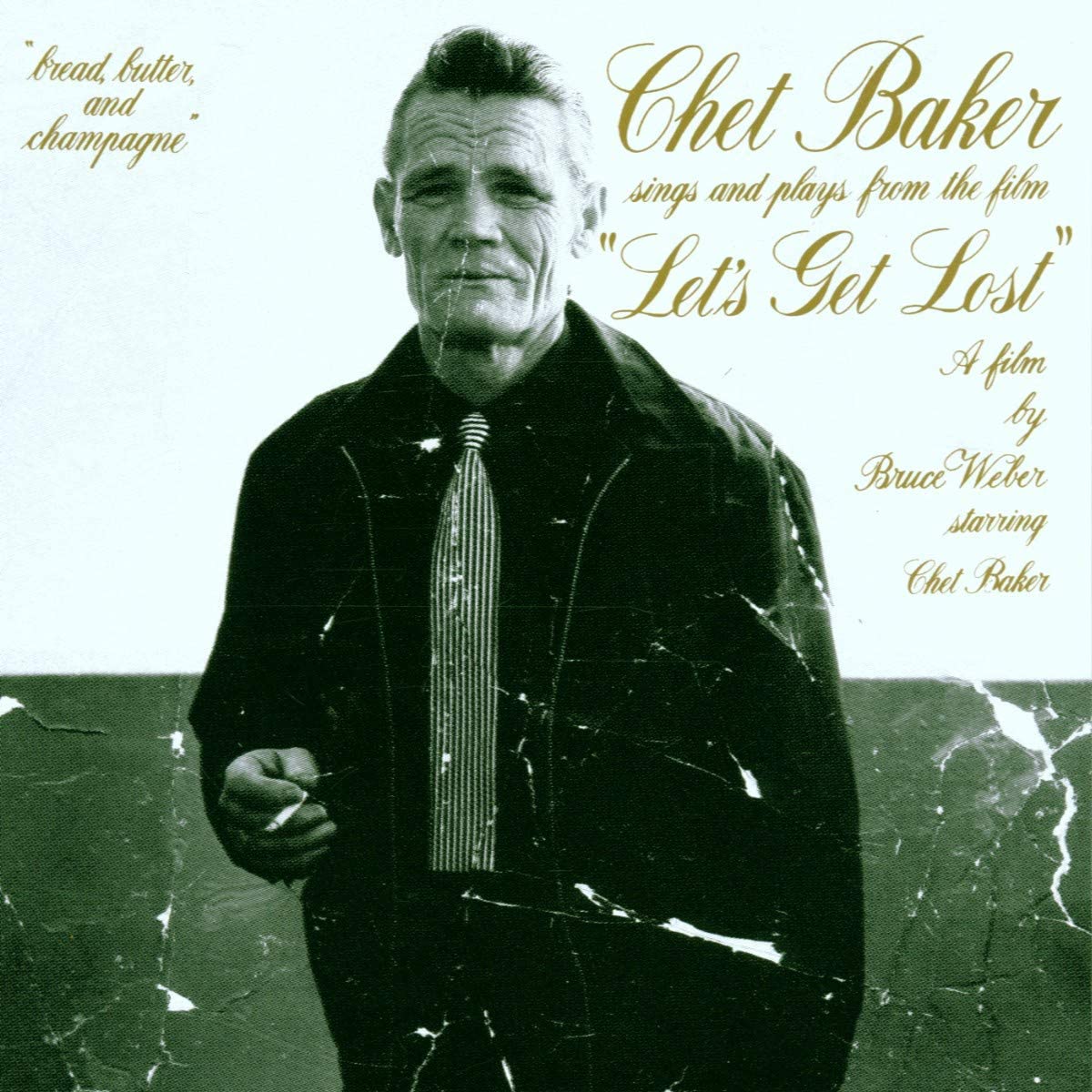 Chet Baker Sings And Plays From The Film "Let's Get Lost"