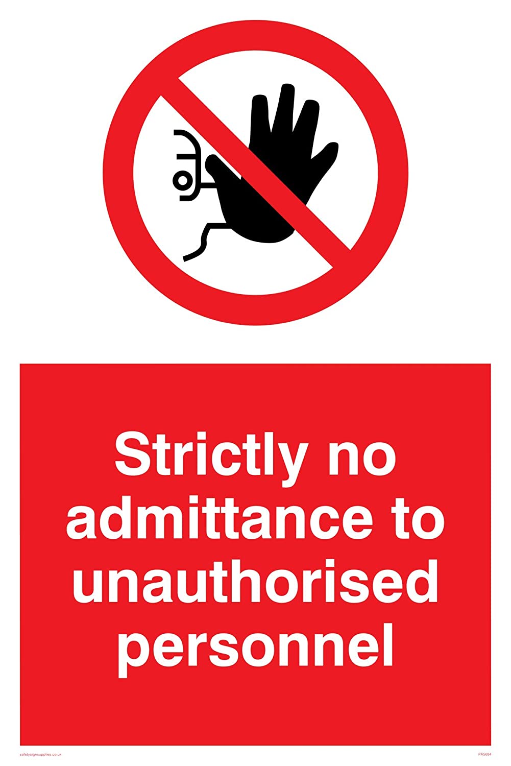 Viking Signs PA5694-A2P-AC”No Access To Unauthorised Personnel When Red ...