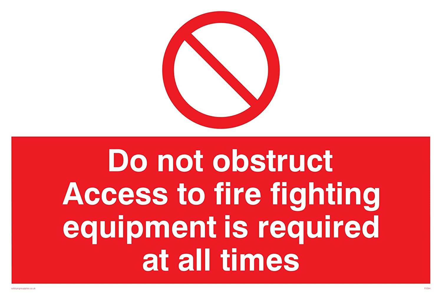 Viking Signs FV364-A2L-3M”Do Not Obstruct Access To Fire Fighting ...