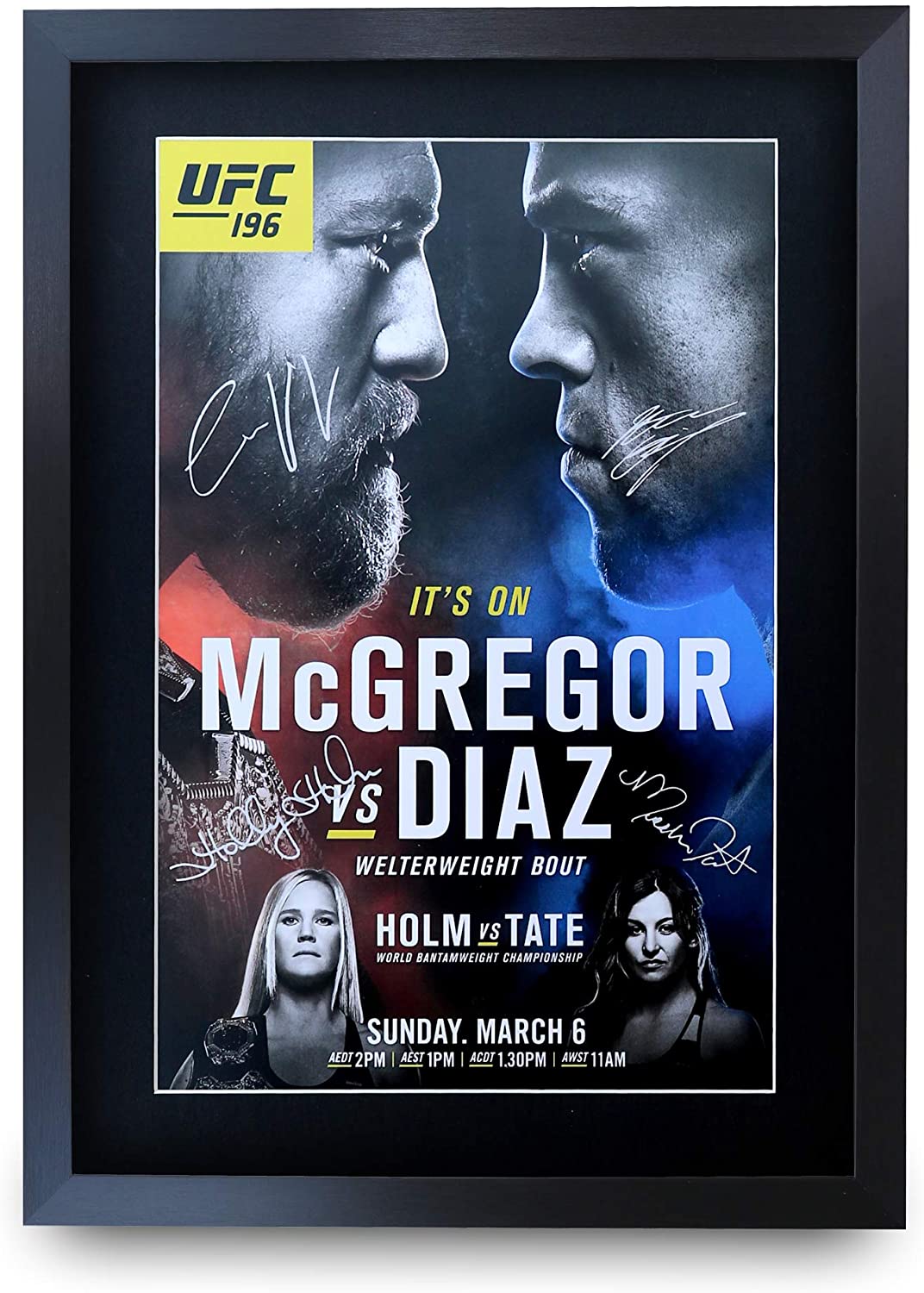HWC Trading A3 FR UFC 196 Programme Poster Conor McGregor Nate Diaz Holly Holm Miesha Tate Signed Gift FRAMED A3 Printed Autograph MMA Wrestling Gifts Print Photo Picture Display
