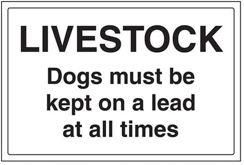V Safety Livestock Dogs Must Be Kept On A Lead At All Times Sign - 300mm x 200mm - 1mm Rigid Plastic, Black