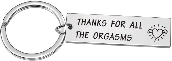 Boyfriend Gift Keyring Valentines Gift for Women Men Husband Gifts Girlfriend Gifts Anniversary Funny Couples Gifts Thanks for All The Orgasms (Thanks for All The Orgasms)